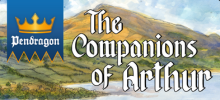Companions of Arthur!